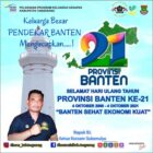 Japarudin : Dirgahayu Provinsi Banten ke – 21, ” Ayo Bersama Kita Bangkit – Banten Sehat Ekonomi Kuat “