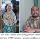 Polisi kuasai tanah alm Raman bin gering ahli waris Tipis merasa terancam