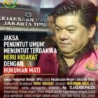Koruptor PT Asabri Heru Hidayat di tuntut mati oleh jaksa Kejaksaan Agung RI