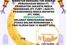 DIREKTUR BERSAMA TIM DERIKSI PERUSAHAAN MEDIA PT. POSBANTEN JAKARTA MEDIA TANGERANG (PT. PJMT ) DAN PT. POSINDONESIA MEDIA MATAPOS (PT. PMM) MENGUCAPKAN SELAMAT MENUNAIKAN IBADA PUASA DALAM ROMANDHAN 1, 1445 HIJRAH DAN 12 MARET 2024.