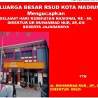 Keluarga besar RSUD kota Madiun Mengucapkan selamat hari kesehatan Nasional ke 60, Direktur dr Muhammad nur , Sp,.OG Beserta jajarannya.