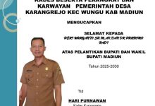 Kades beserta perangkat dan karwayan, Pemerintah desa Karangrejo kec Wungu kab Madiun Mengucapkan selamat kepada Heri Wuryanto SH,M,Ak dan dr Purnomo Hadi.