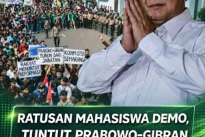 Mahasiswa Demo menuntut Prabowo-Gibran Turun dari Jabatannya.