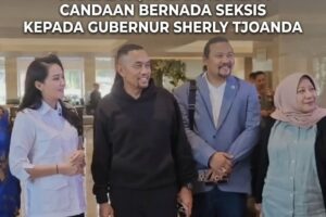 WAKIL KETUA KOMISI III DPR SAHRONI VIRAL LAGI, KALI INI KARENA CANDAAN BERNADA SEKSIS KEPADA GUBERNUR SHERLY TJOANDA.